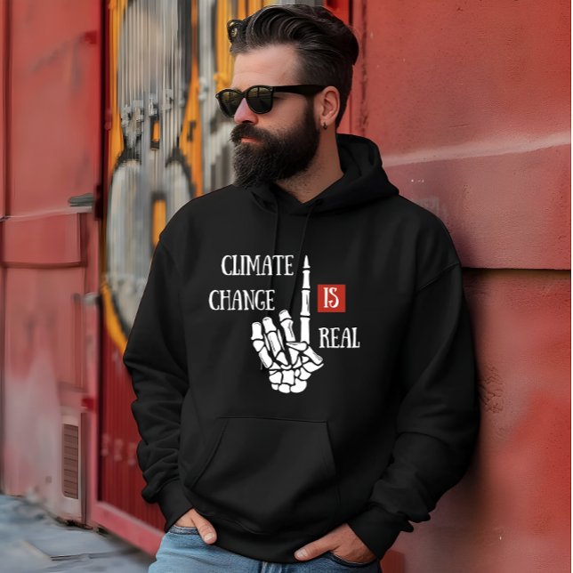 Climate change is real environmental awareness hoodie (Creator Uploaded)