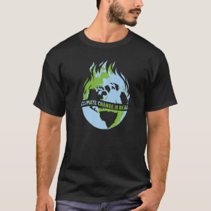 Climate Change Is Real Environmentalist Earth Advo T-Shirt