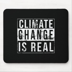 Climate Change Is Real Global Strike Earth Day Men Mouse Mat