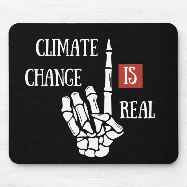 climate change is real mouse mat (Front)