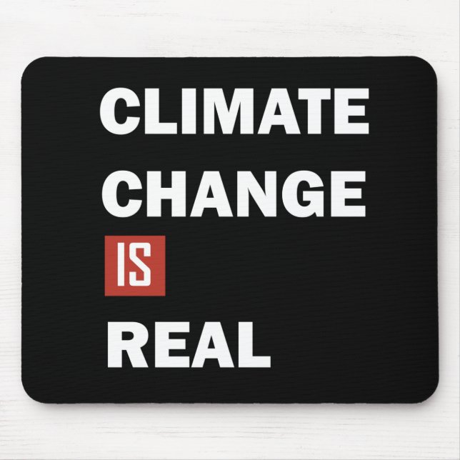 climate change is real mouse mat (Front)