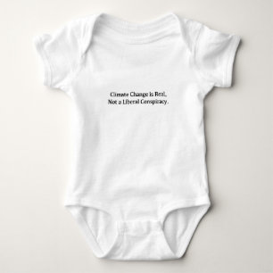 Climate Change is Real, Not a Liberal Conspiracy Baby Bodysuit