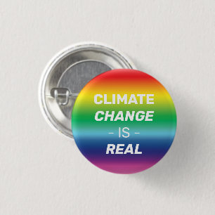 Climate change is real, rainbow colours pride 3 cm round badge