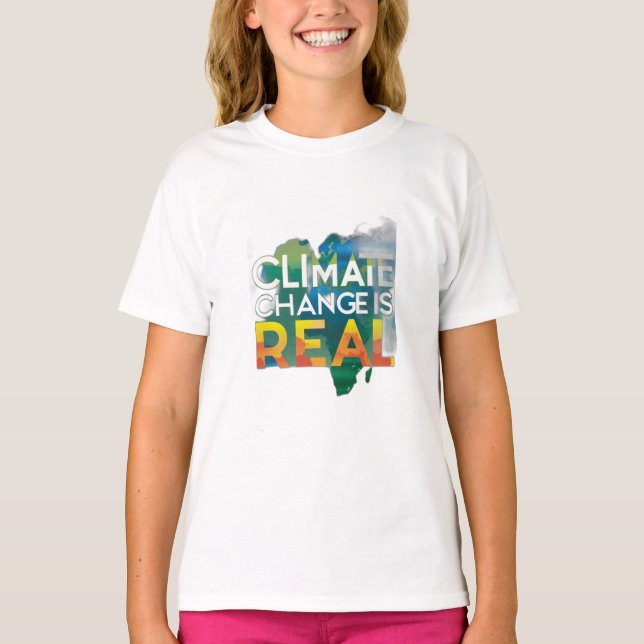 Climate Change is Real T-Shirt (Front)