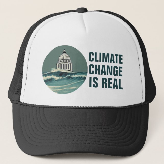 Climate Change Is Real  Trucker Hat (Front)