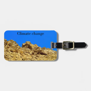 Climate Change look after the environment Luggage Tag