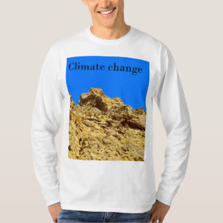 Climate Change look after the environment T-Shirt