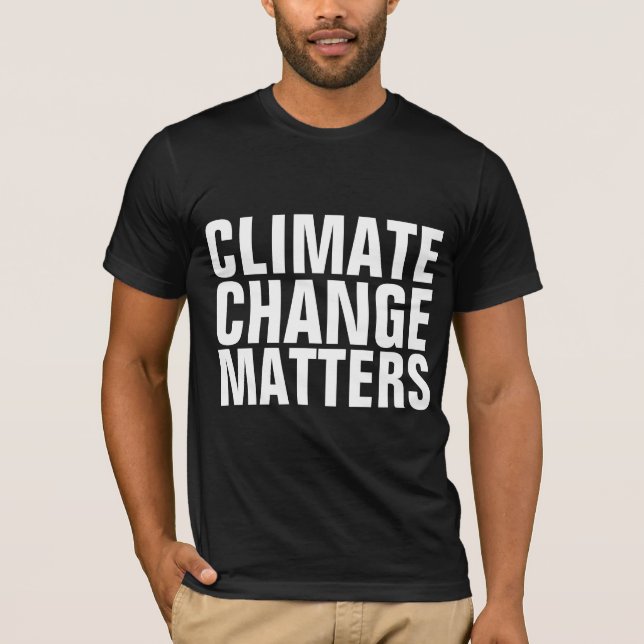 CLIMATE CHANGE MATTERS T-SHIRTS (Front)