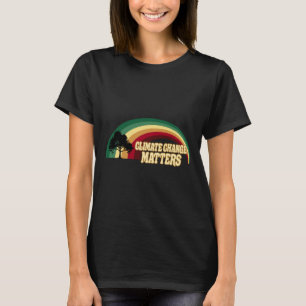 Climate Change S Environmental Protection Men Wome T-Shirt