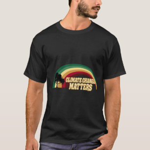 Climate Change S Environmental Protection Men Wome T-Shirt