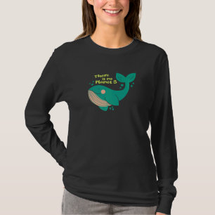 Climate Change Statement There Is No Planet B 1 T-Shirt