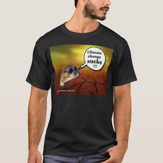 Climate change sucks! T-Shirt (Front)