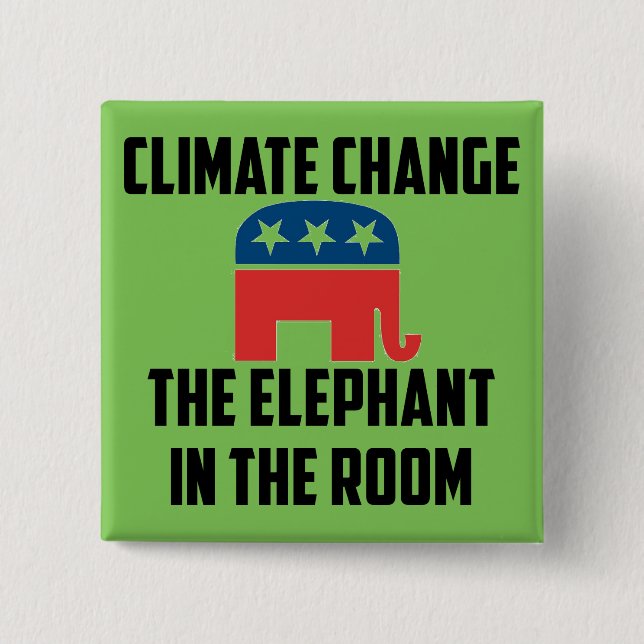 Climate Change: The Elephant in the Room 15 Cm Square Badge (Front)
