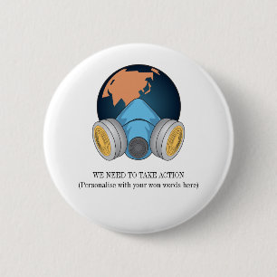 Climate Change We need to take Action 6 Cm Round Badge