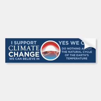 Climate Change-Yes We Can Obama Joke BumperSticker Bumper Sticker