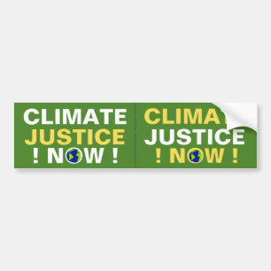 CLIMATE JUSTICE NOW! BUMPER STICKER