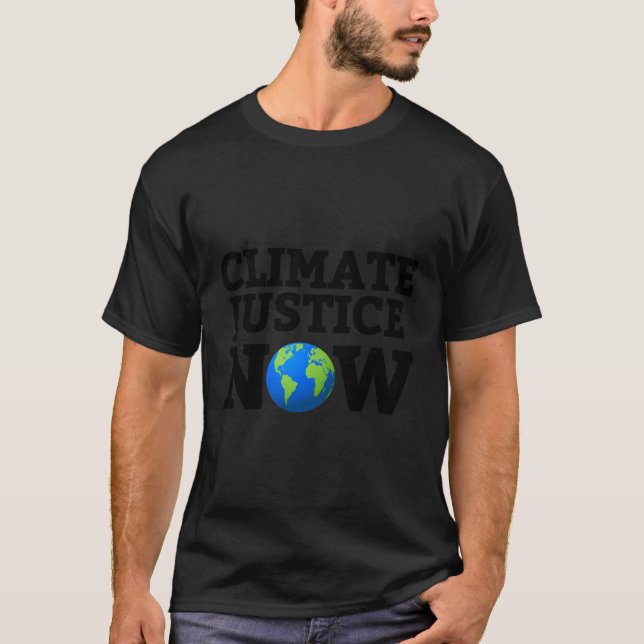 Climate Justice Now T-Shirt (Front)