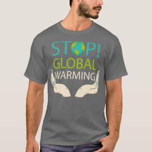 Climate Protection Environment Gift Nature Warming T-Shirt