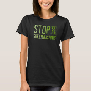 Climate protection nuclear waste stop greenwashing T-Shirt