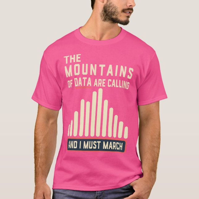 Climate Strike - The Mountains Of Data Are Calling T-Shirt (Front)