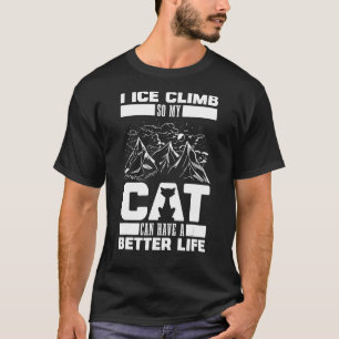 Climb Cat Climber Ice Climbing T-Shirt