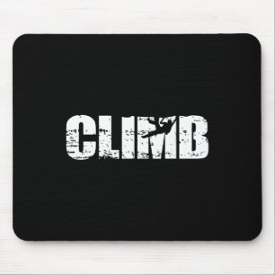 Climb - Distressed Look Rock Climbing For Climbers Mouse Mat