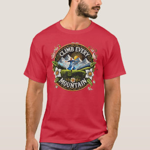 Climb Every Mountain Alpsheatre Sound of Music Mus T-Shirt