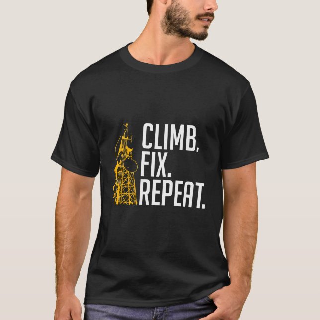 Climb Fix Repeat Tower Climber T-Shirt (Front)