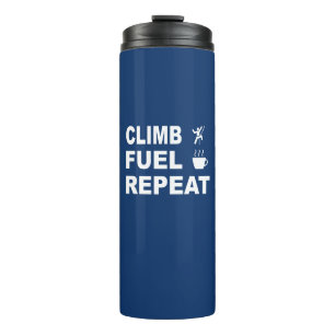 Climb, Fuel, Repeat Thermal Tumbler