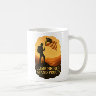Climb Higher Stand Proud Patriotic Hiker Art Coffee Mug