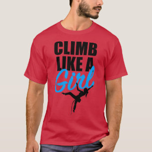Climb Like a Girl 10 T-Shirt