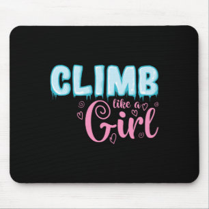 Climb Like A Girl Extreme Sports Ice Climbing Mouse Mat