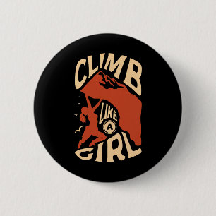 Climb Like A Girl For A Rock Climber Funny Rock Cl 6 Cm Round Badge
