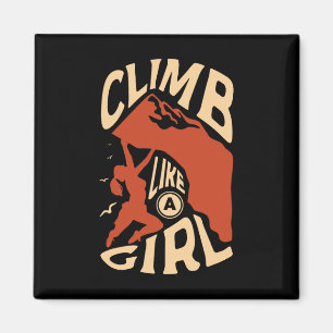 Climb Like A Girl For A Rock Climber Funny Rock Cl Magnet