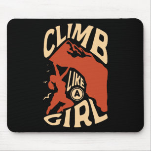 Climb Like A Girl For A Rock Climber Funny Rock Cl Mouse Mat