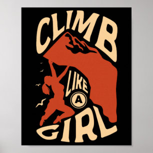 Climb Like A Girl For A Rock Climber Funny Rock Cl Poster