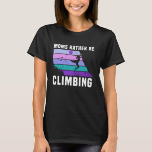 Climb Like a Girl Retro Sunset Rocks Moms Rather C T-Shirt
