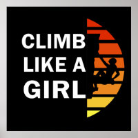 Climb like a girl rock climbing woman
