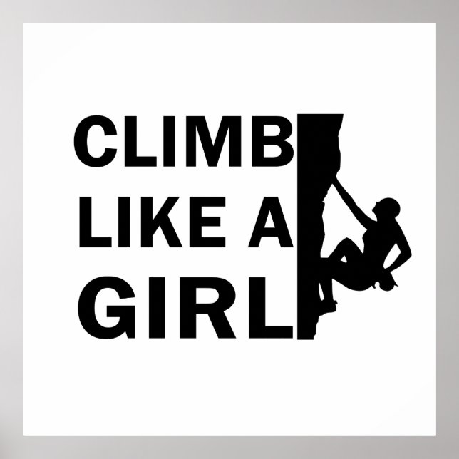 Climb like a girl rock climbing woman poster (Front)