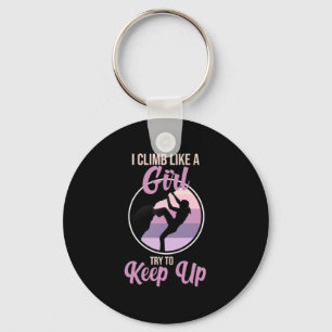 Climb Like Girl Mountain Climber Rock Climbing Lov Key Ring