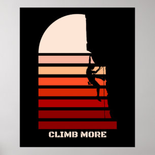 Climb More Retro Vintage Rock Climbing Quote Poster