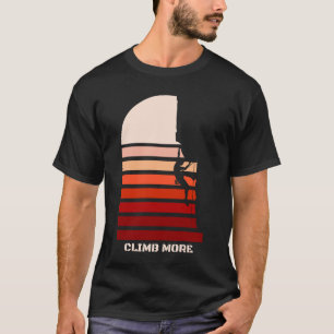 Climb More Retro Vintage Rock Climbing Quote T-Shirt