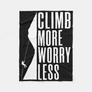 Climb More Worry Less Tree Rock Climber Fleece Blanket
