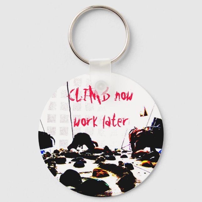 climb now work later key ring (Front)