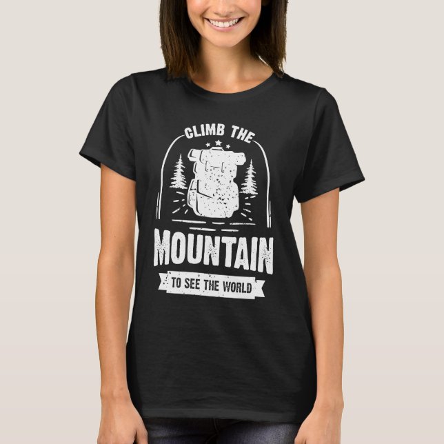 Climb The Mountain To See The World Men Women Vint T-Shirt (Front)