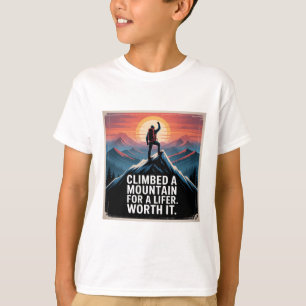 Climbed a Mountain for a Lifer - Epic Birdwatching T-Shirt