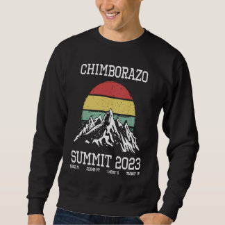 Climbed Chimborazo Summit 2023 Sun Hike Equador Hi Sweatshirt