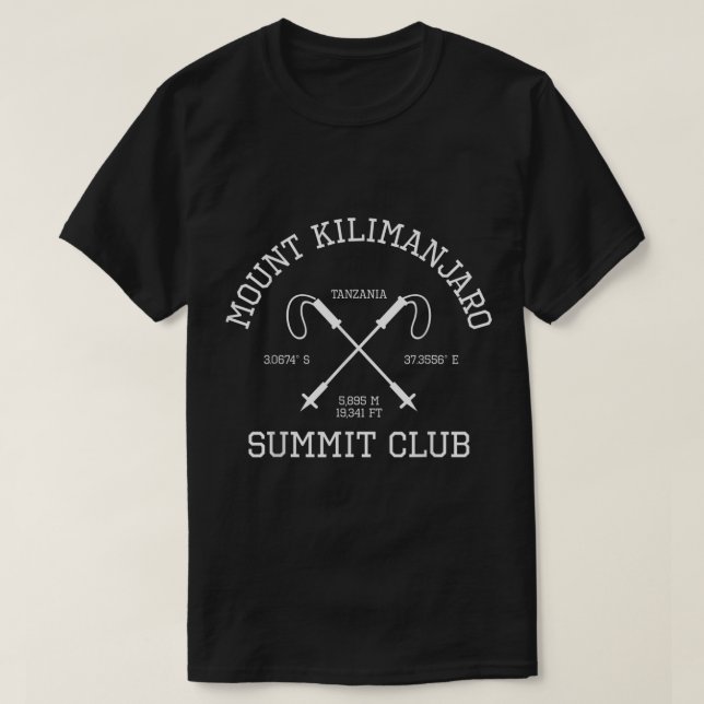 Climbed Mount Kilimanjaro Summit Club Hike Tanzani T-Shirt (Design Front)
