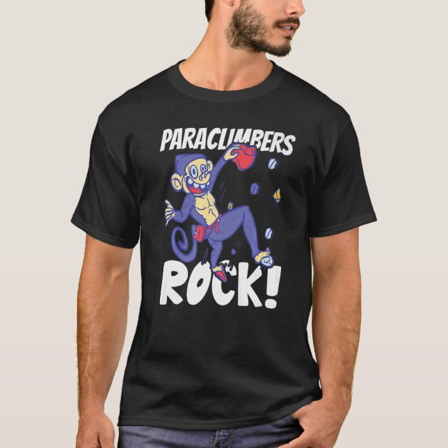 Climber Rock Climbing Bouldering Paraclimbers Rock T-Shirt (Front)
