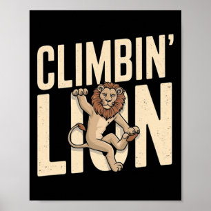 Climbin Lion - Funny Climber Poster